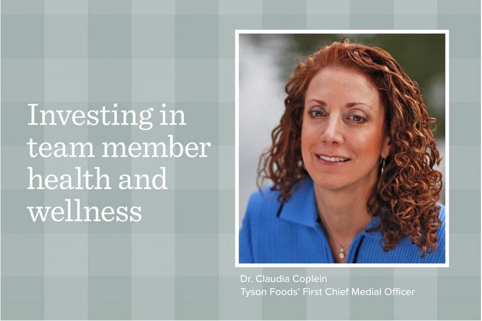 Dr. Claudia Coplein, Tyson Foods’ First Chief Medical Officer